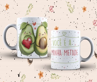 Caneca Você É Minha Metade - Abacate Avocado