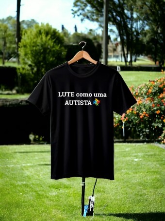 Camiseta lute como uma autista 