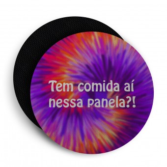 Descanso para Panela Personalizado - Tem comida aí?