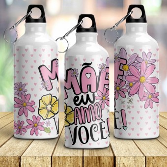 Garrafa Squeeze Mãe Eu Amo Você - Tampa Mosquetinho
