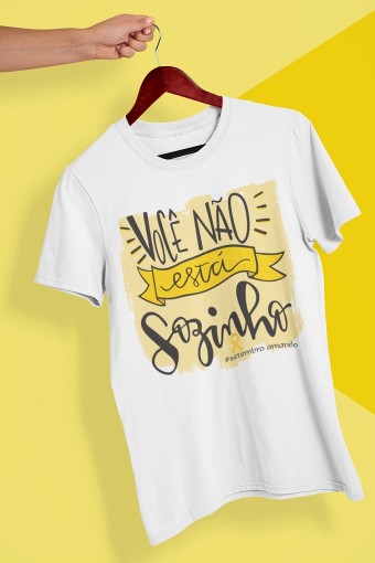 Camiseta Você Não Esta Sozinho(a) Setembro Amarelo campanha contra o suicídio 