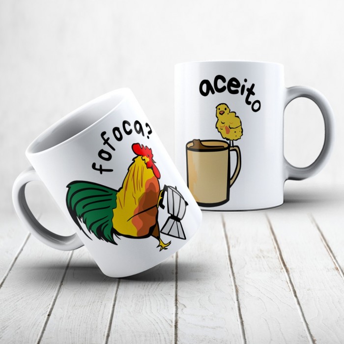 Caneca Fofoca? Aceito