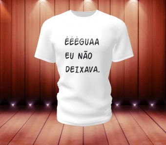 Camiseta Frases Engraçadas Feminina e Masculina Modelo 10