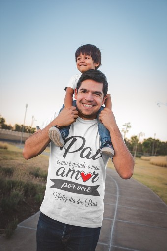 Camiseta Pai Como É Grande Meu Amor Por Você Feliz Dia