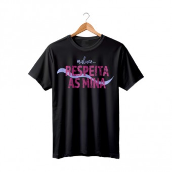 Camiseta - Maluco...Respeita as Mina - Chumbo
