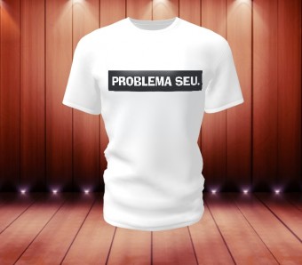 Camiseta Frases Engraçadas Feminina e Masculina Modelo 12