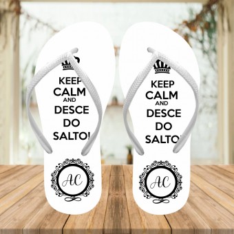 Chinelo Casamento Personalizado Keep Calm And Desce do Salto Modelo 8