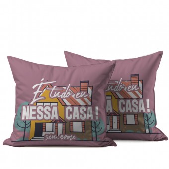 Almofada 40x40 Personalizada - Dia das Mães - É tudo eu nessa casa!