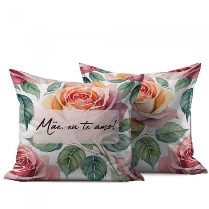 Almofada 40x40 Personalizada - Floral - Rosas - Mae, eu te amo!
